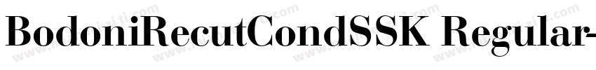 BodoniRecutCondSSK Regular字体转换